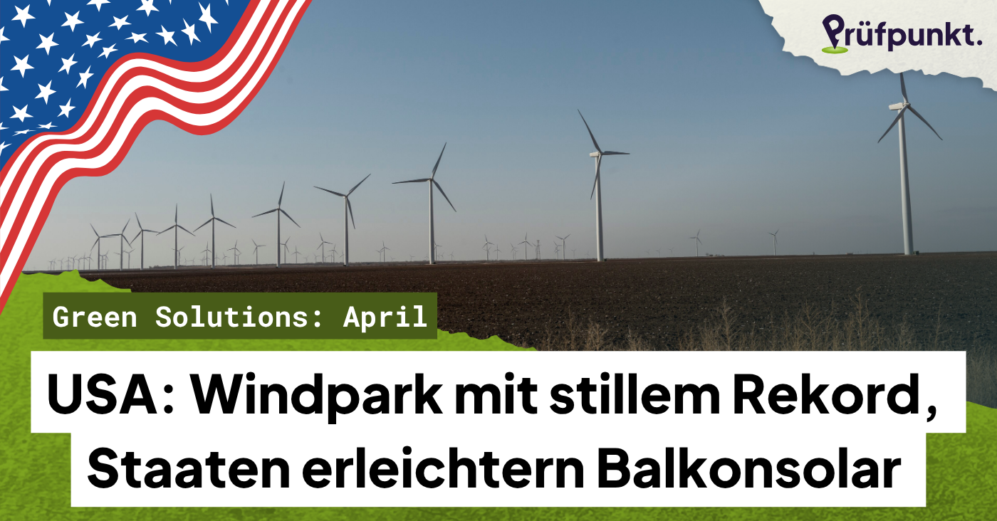 Green Solutions April: Ein heimlicher Rekord in den USA, Meeresschutz in Ghana, Bergbau in Australien wird sauberer