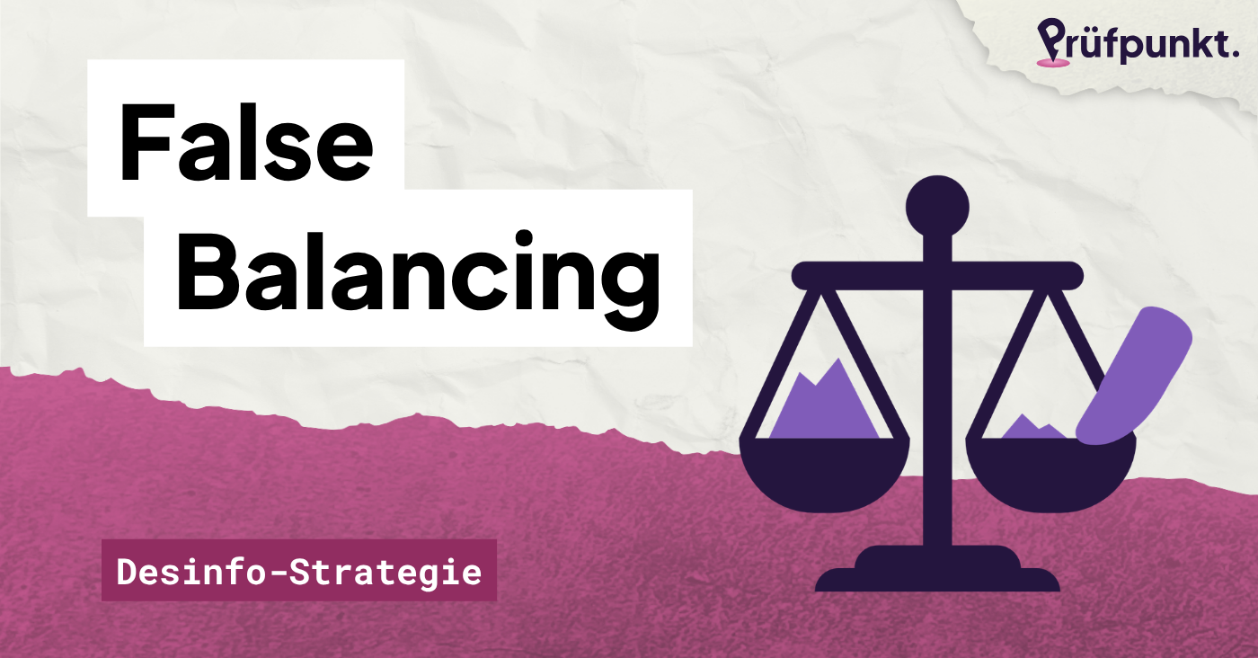 Desinformations-Strategien #5: False Balancing
